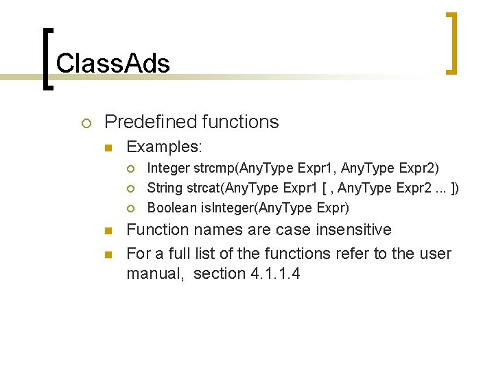 Class. Ads ¡ Predefined functions n Examples: ¡ ¡ ¡ n n Integer strcmp(Any.