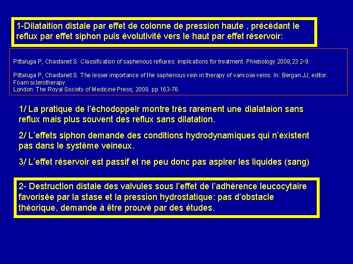 1 -Dilataition distale par effet de colonne de pression haute , précèdant le reflux