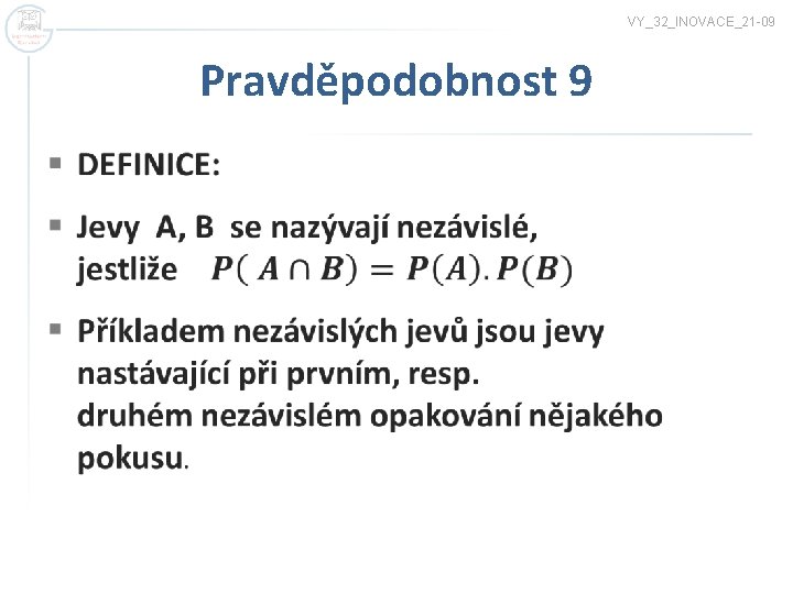 VY_32_INOVACE_21 -09 Pravděpodobnost 9 § 