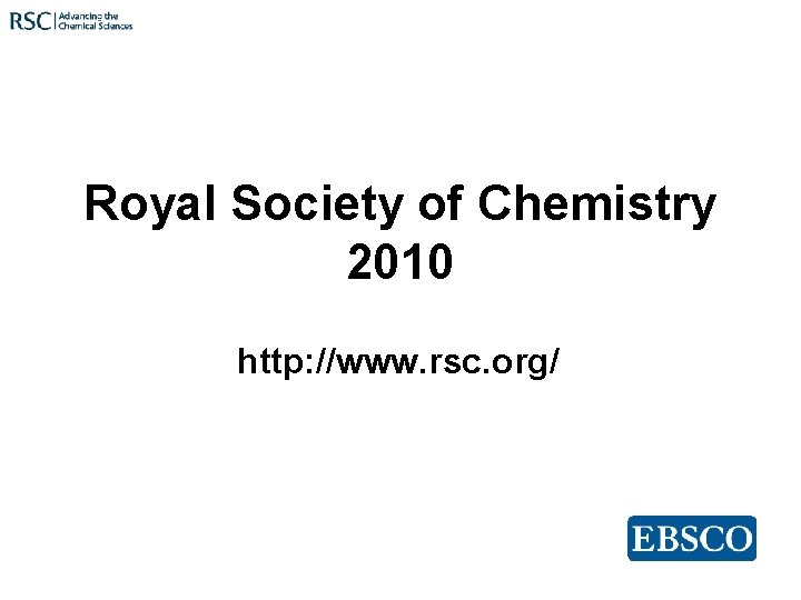 Royal Society of Chemistry 2010 http: //www. rsc. org/ 