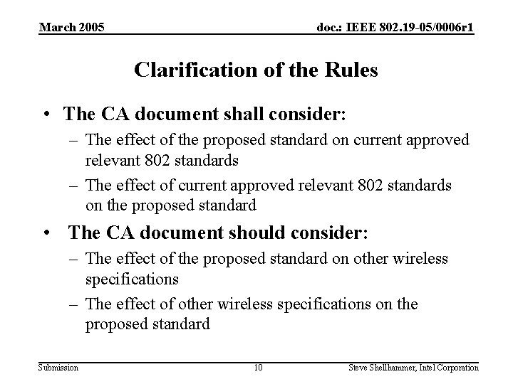 March 2005 doc. : IEEE 802. 19 -05/0006 r 1 Clarification of the Rules