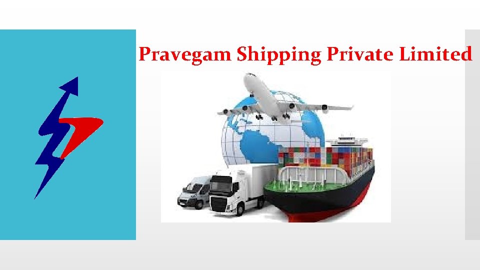 Pravegam Shipping Private Limited 