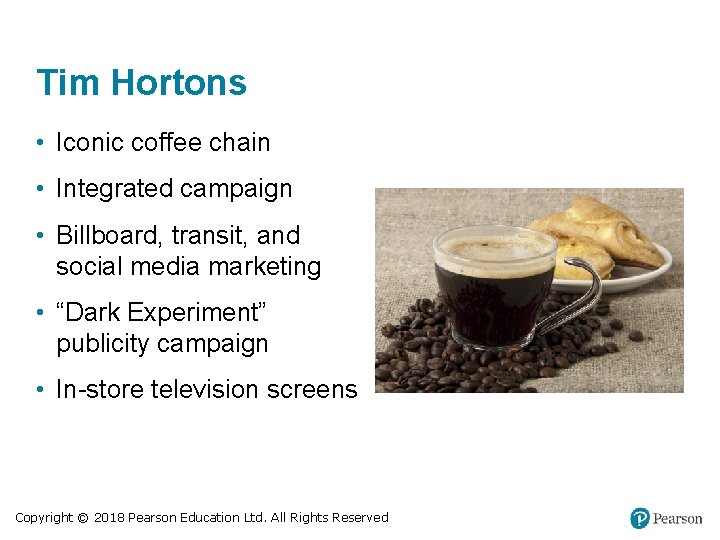 Tim Hortons • Iconic coffee chain • Integrated campaign • Billboard, transit, and social Tim Hortons • Iconic coffee chain • Integrated campaign • Billboard, transit, and social