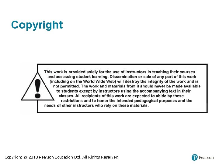 Copyright © 2018 Pearson Education Ltd. All Rights Reserved Copyright © 2018 Pearson Education Ltd. All Rights Reserved