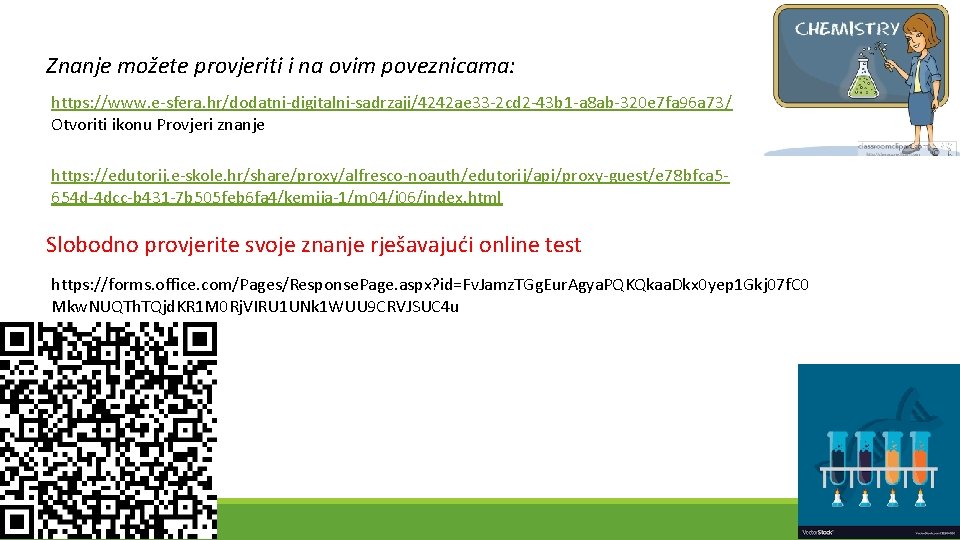 Znanje možete provjeriti i na ovim poveznicama: https: //www. e-sfera. hr/dodatni-digitalni-sadrzaji/4242 ae 33 -2