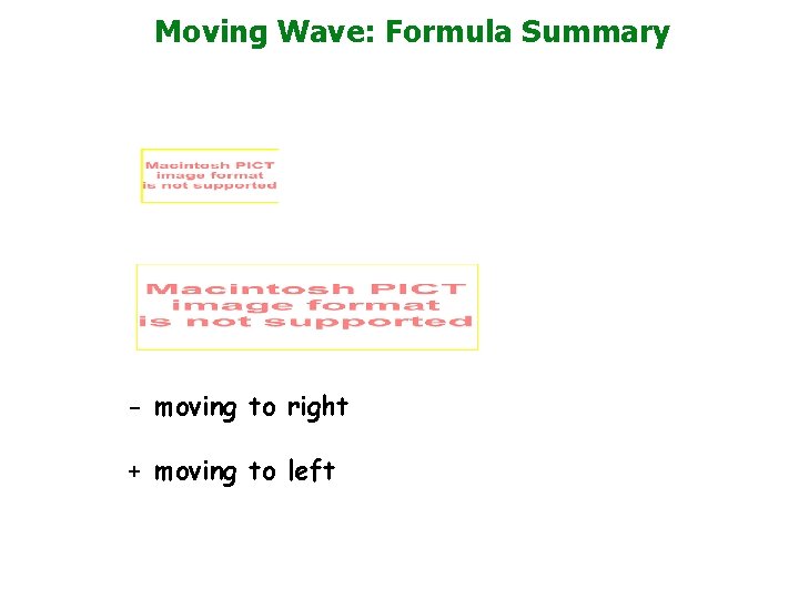 Moving Wave: Formula Summary - moving to right + moving to left 