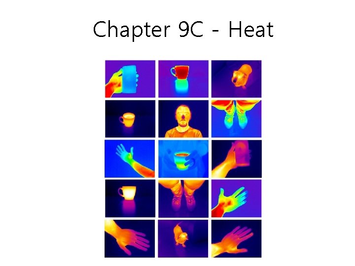 Chapter 9 C - Heat 