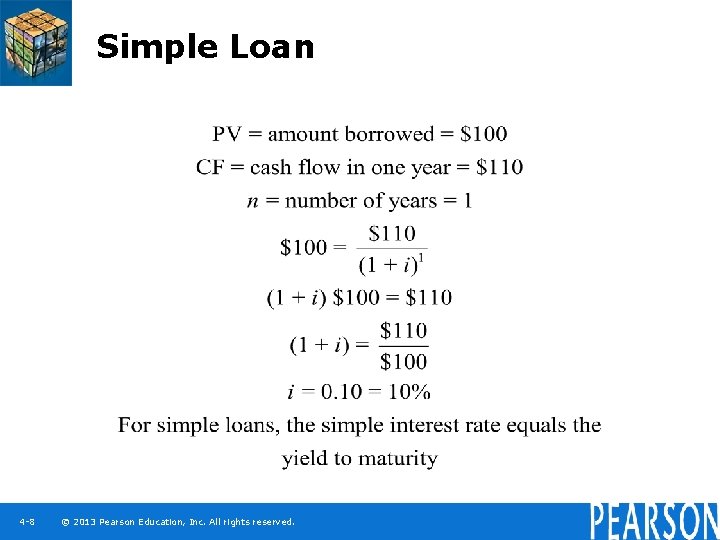 Simple Loan 4 -8 © 2013 Pearson Education, Inc. All rights reserved. 