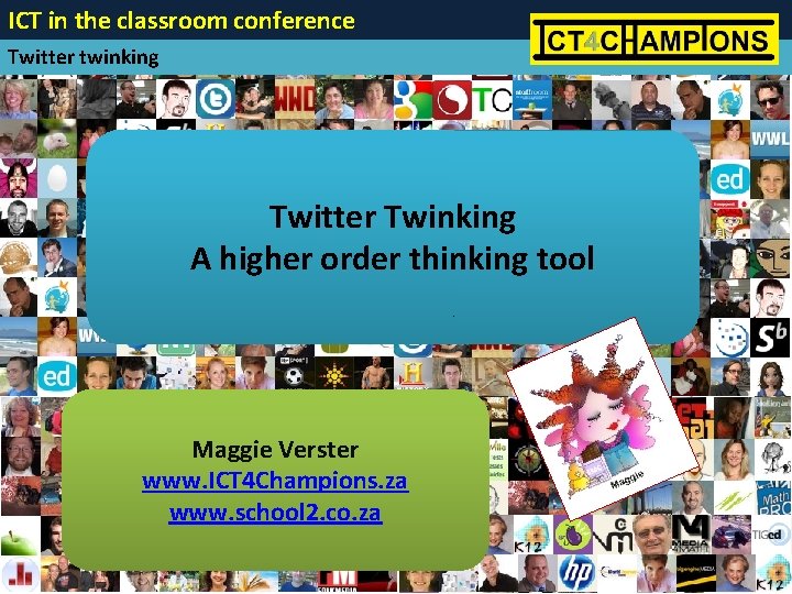 ICT in the classroom conference Twitter twinking Twitter Twinking A higher order thinking tool