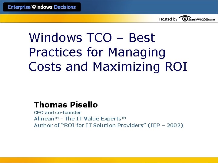 Hosted by Windows TCO – Best Practices for Managing Costs and Maximizing ROI Thomas