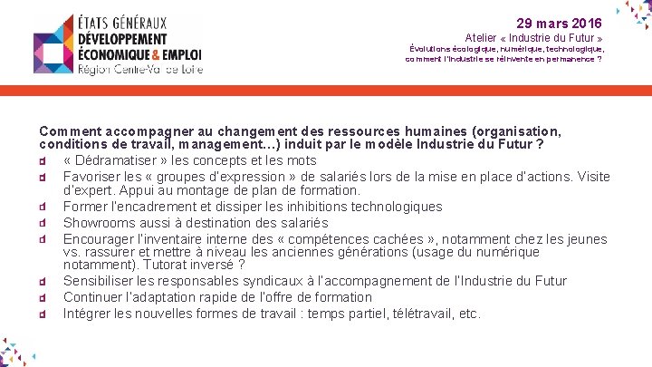 29 mars 2016 Atelier « Industrie du Futur » Évolutions écologique, numérique, technologique, comment