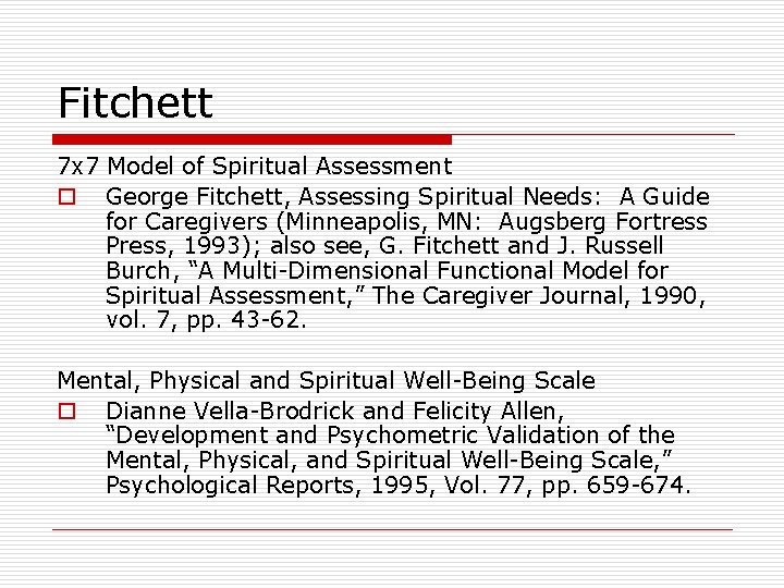 Fitchett 7 x 7 Model of Spiritual Assessment o George Fitchett, Assessing Spiritual Needs: