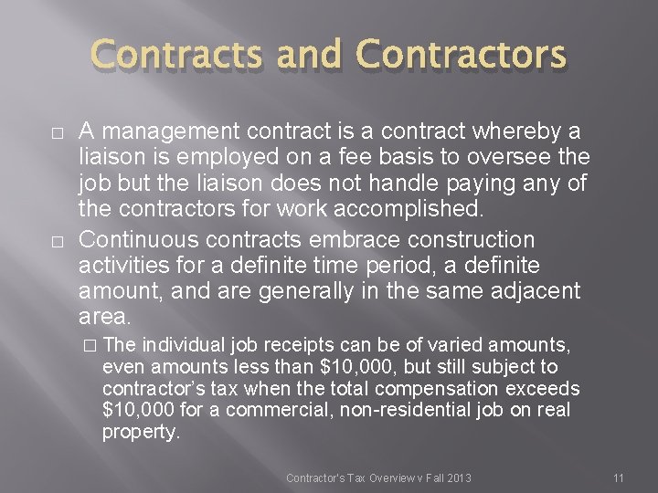 Contracts and Contractors � � A management contract is a contract whereby a liaison