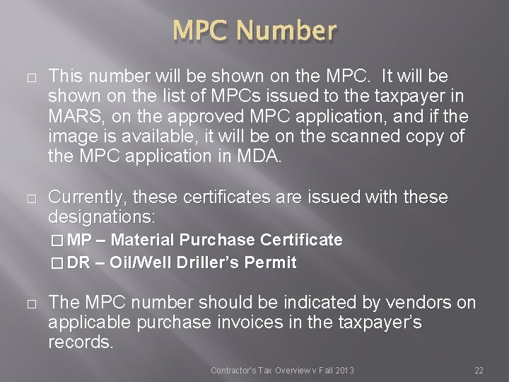 MPC Number � This number will be shown on the MPC. It will be