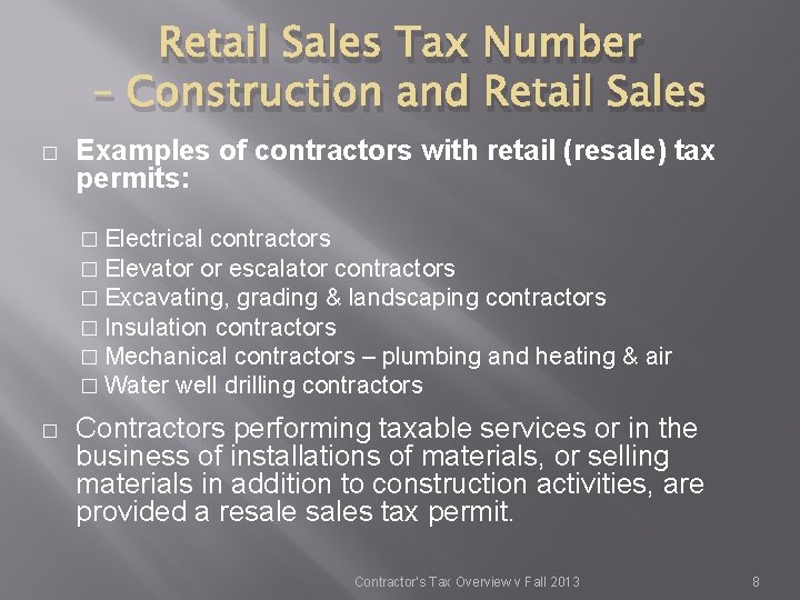Retail Sales Tax Number – Construction and Retail Sales � Examples of contractors with