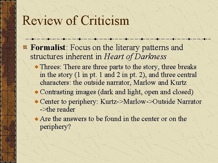 Review of Criticism Formalist: Focus on the literary patterns and structures inherent in Heart