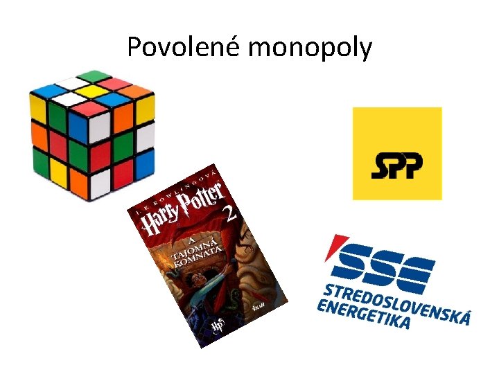 Povolené monopoly 
