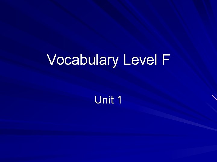 Vocabulary Level F Unit 1 