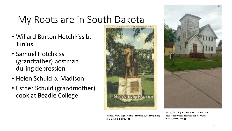 My Roots are in South Dakota • Willard Burton Hotchkiss b. Junius • Samuel