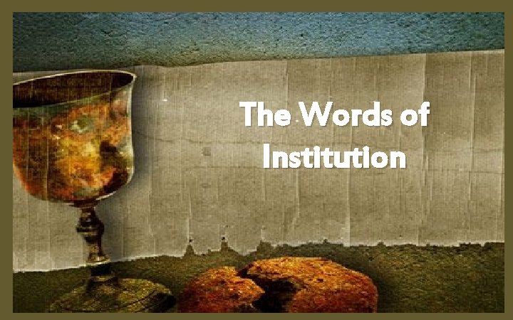 The Words of Institution 