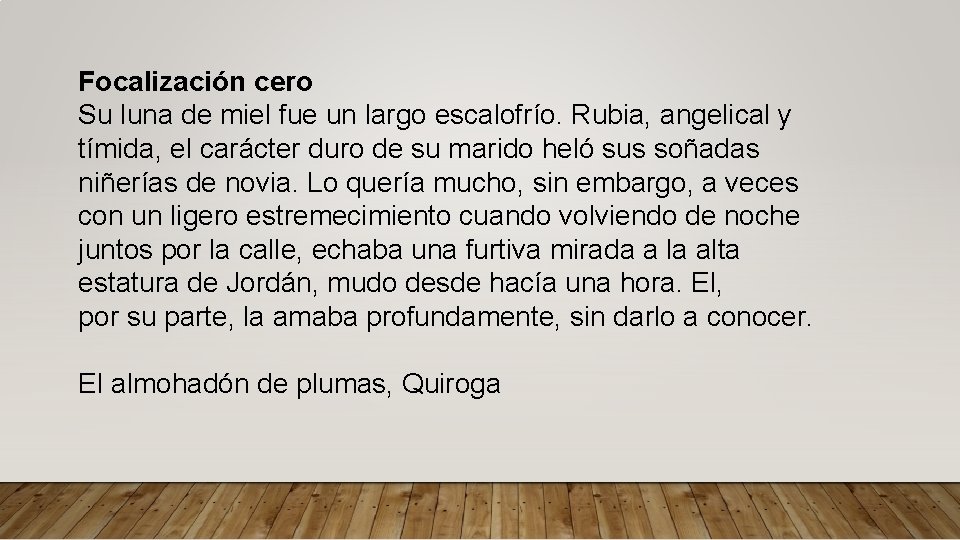 Focalización cero Su luna de miel fue un largo escalofrío. Rubia, angelical y tímida,