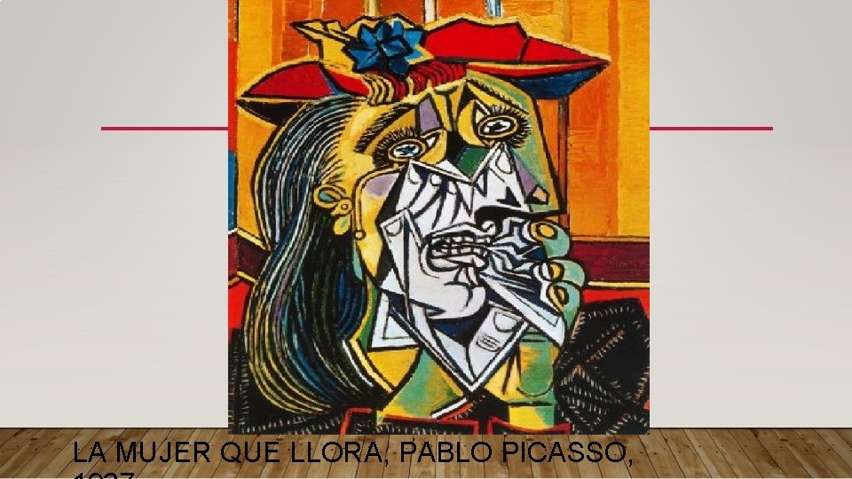 LA MUJER QUE LLORA, PABLO PICASSO, 