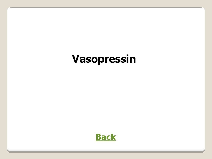 Vasopressin Back 