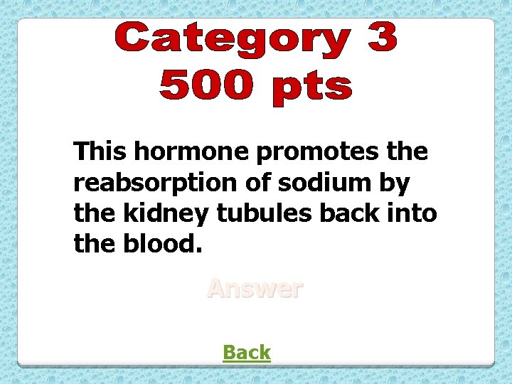 This hormone promotes the reabsorption of sodium by the kidney tubules back into the