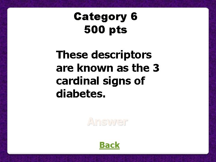Category 6 500 pts Enter question here These descriptors are known as the 3