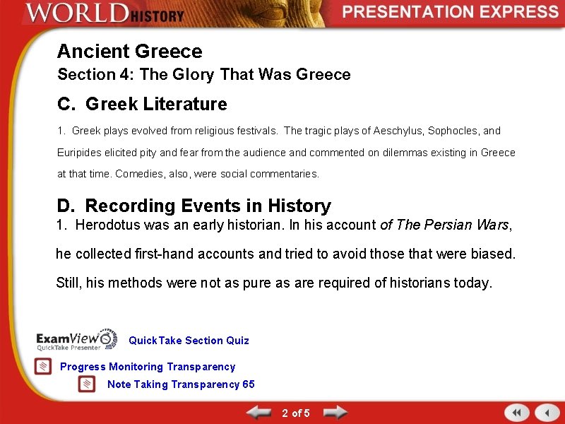 Ancient Greece Section 4: The Glory That Was Greece C. Greek Literature 1. Greek