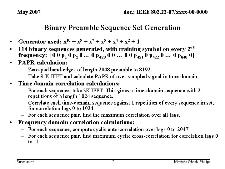 May 2007 doc. : IEEE 802. 22 -07/xxxx-00 -0000 Binary Preamble Sequence Set Generation May 2007 doc. : IEEE 802. 22 -07/xxxx-00 -0000 Binary Preamble Sequence Set Generation