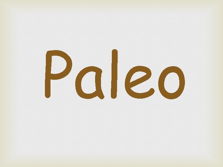 Paleo 