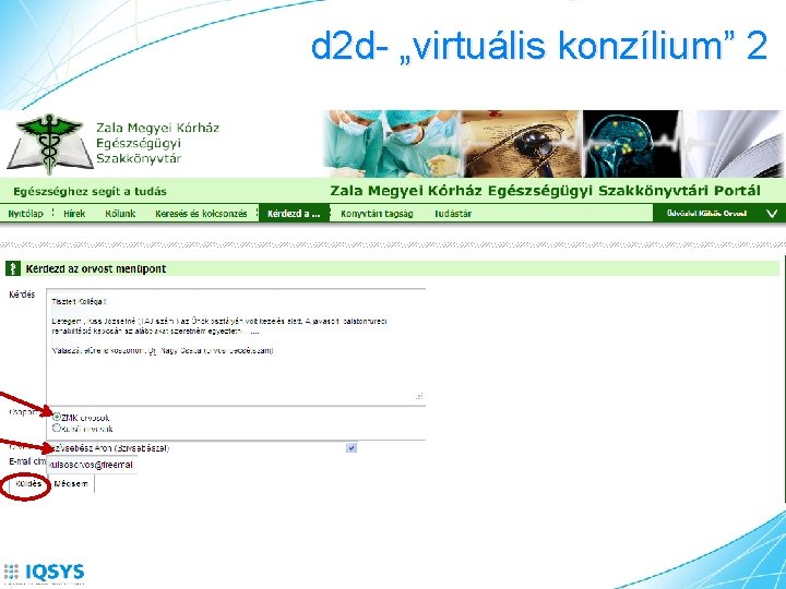 d 2 d- „virtuális konzílium” 2 