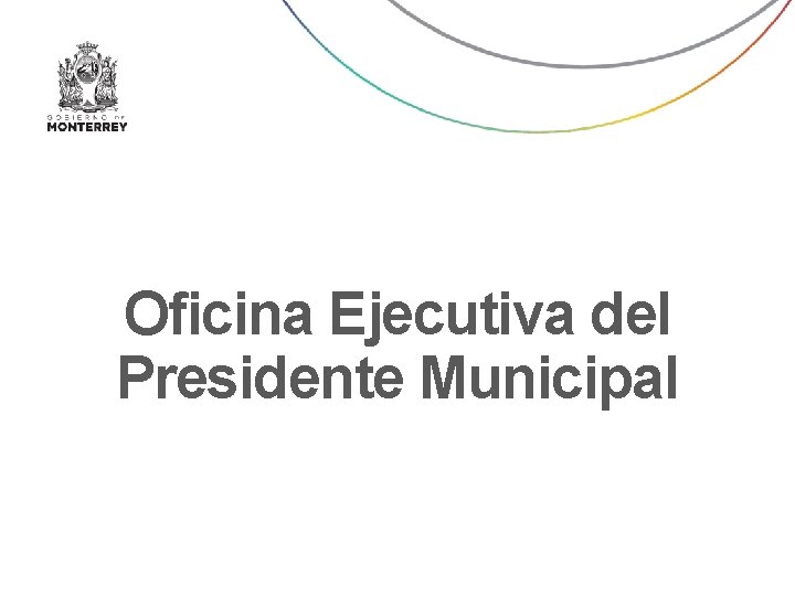 Oficina Ejecutiva del Presidente Municipal 