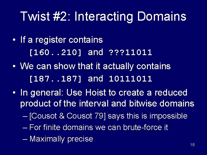 Twist #2: Interacting Domains • If a register contains [160. . 210] and ?