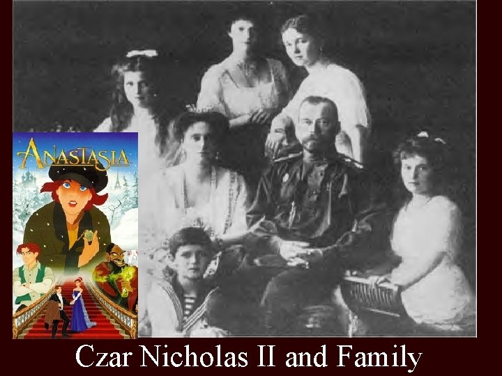 Czar Nicholas II and Family 