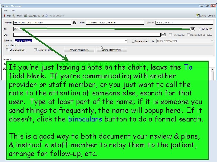 If you’re just leaving a note on the chart, leave the To field blank.