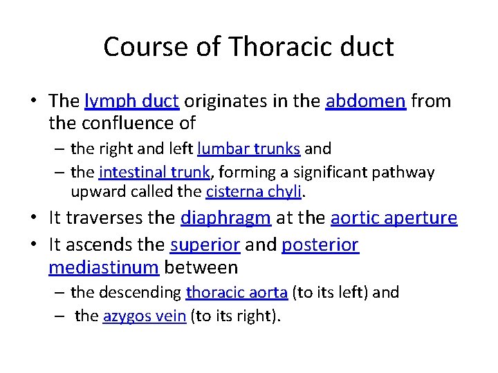 Course of Thoracic duct • The lymph duct originates in the abdomen from the Course of Thoracic duct • The lymph duct originates in the abdomen from the