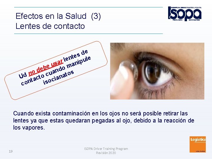 Efectos en la Salud (3) Lentes de contacto e d s nte ule e