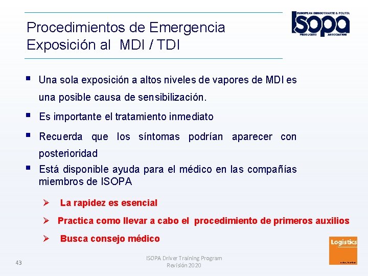 Procedimientos de Emergencia Exposición al MDI / TDI Una sola exposición a altos niveles