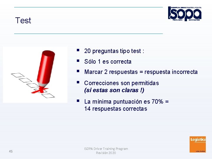 Test 45 20 preguntas tipo test : La mínima puntuación es 70% = 14