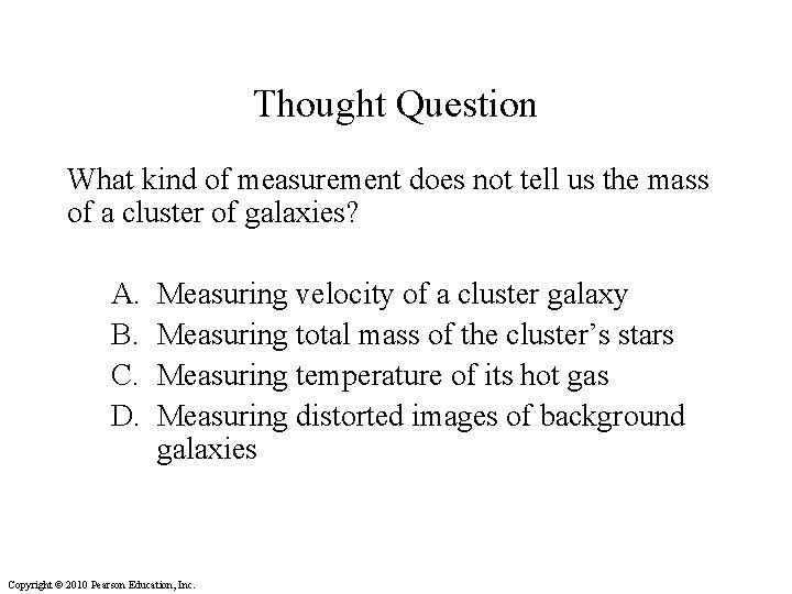 Thought Question What kind of measurement does not tell us the mass of a