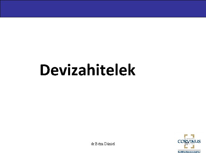 Devizahitelek dr. Béza Dániel 37 