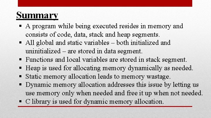 Summary § A program while being executed resides in memory and consists of code, Summary § A program while being executed resides in memory and consists of code,