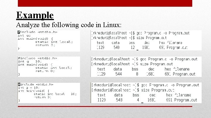 Example Analyze the following code in Linux: Example Analyze the following code in Linux:
