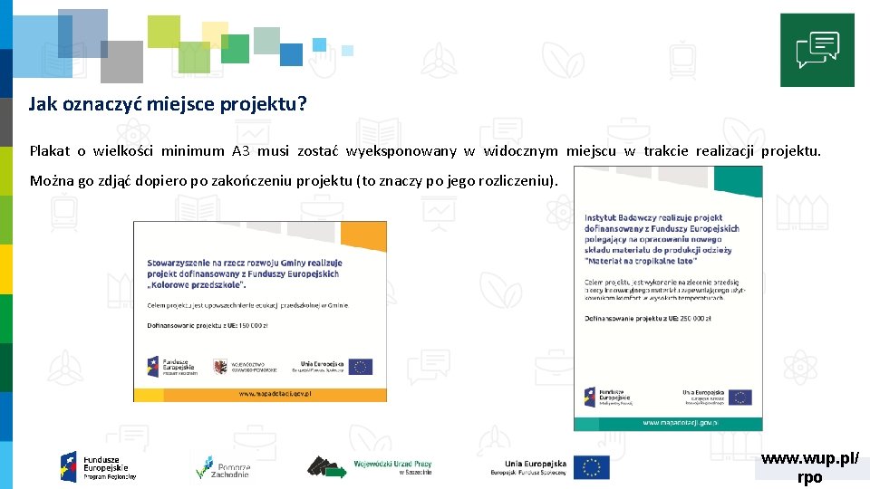 Jak oznaczyć miejsce projektu? Plakat o wielkości minimum A 3 musi zostać wyeksponowany w Jak oznaczyć miejsce projektu? Plakat o wielkości minimum A 3 musi zostać wyeksponowany w