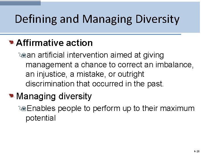 Defining and Managing Diversity Affirmative action 9 an artificial intervention aimed at giving management