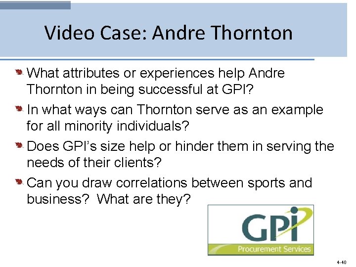 Video Case: Andre Thornton What attributes or experiences help Andre Thornton in being successful