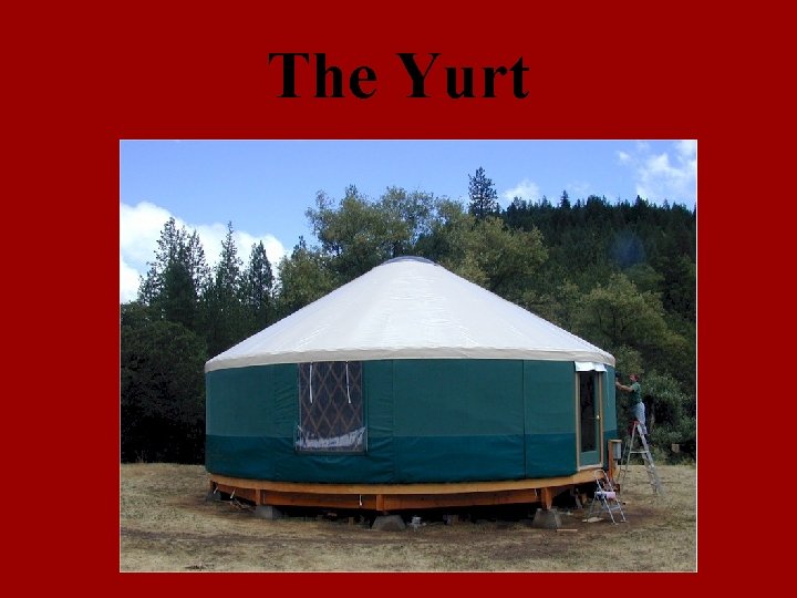 The Yurt 