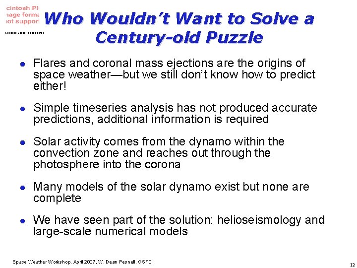 Who Wouldn’t Want to Solve a Century-old Puzzle Goddard Space Flight Center l l